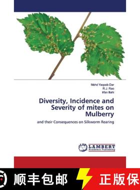 预订 Diversity, Incidence and Severity of mites on Mulberry [9786138388142]