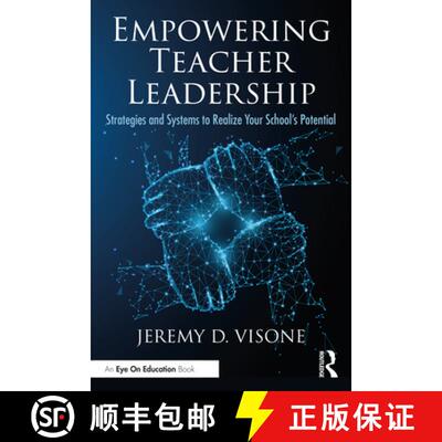 预订 Empowering Teacher Leadership: Strategies and Systems to Realize Your School's Potential [9781032040554]