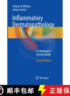 【3-4周达】Inflammatory Dermatopathology: A Pathologist's Survival Guide (Second Edition 2016) (Secon... [9783319824581]