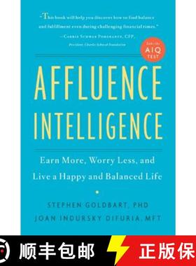 【3-4周达】Affluence Intelligence: 7 Steps You Can Take to Earn More, Worry Less, and Find the Balanc... [9780738214245]