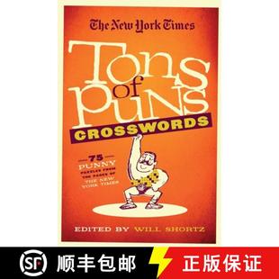 【3-4周达】The New York Times Tons of Puns Crosswords: 75 Punny Puzzles from the Pages of the New Yor... [9781250075406]