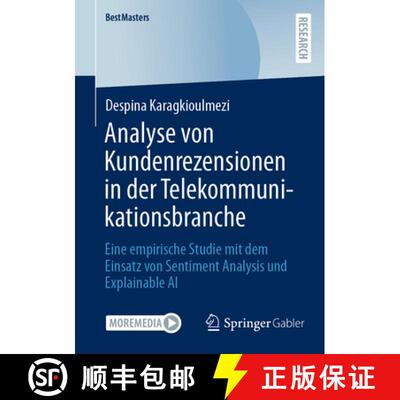 【3-4周达】Analyse von Kundenrezensionen in der Telekommunikationsbranche: Eine empirische Studie mit... [9783658502652]