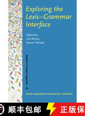 【3-4周达】Exploring the Lexis-grammar Interface [9789027223098]