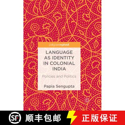 【3-4周达】Language as Identity in Colonial India : Policies and Politics (Softcover reprint of the o... [9789811349591]