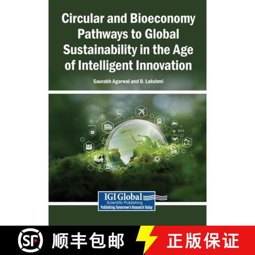 【3-4周达】Circular and Bioeconomy Pathways to Global Sustainability in the Age of Intelligent Innova... [9798337399249]