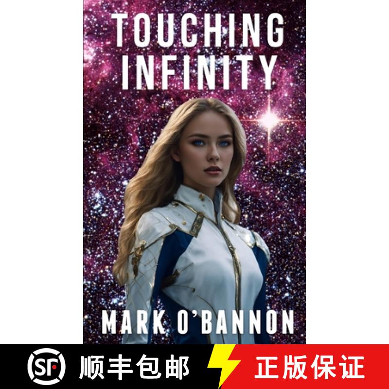 预订 Touching Infinity: A journey into the heart of a supernova! [9781933888323]