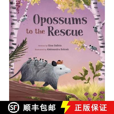 【3-4周达】Opossums to the Rescue [9781954322127]