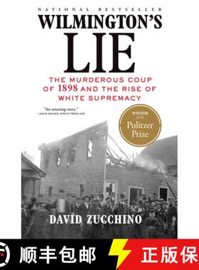 【3-4周达】Wilmington's Lie (Winner of the 2021 Pulitzer Prize): The Murderous Coup of 1898 and the R... [9780802148650]