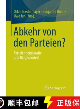 【3-4周达】Abkehr von den Parteien? : Parteiendemokratie und Bürgerprotest [9783658024086]