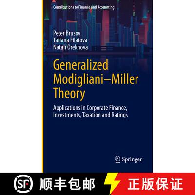 【3-4周达】Generalized Modigliani-Miller Theory : Applications in Corporate Finance, Investments, Tax... [9783030938925]