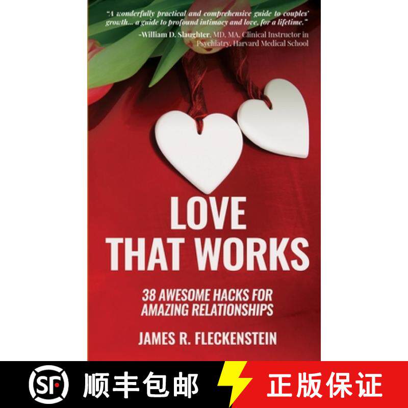【3-4周达】Love That Works: 38 Awesome Hacks for Amazing Relationships [9781733039406]
