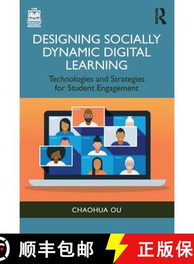 【3-4周达】Designing Socially Dynamic Digital Learning: Technologies and Strategies for Student Engag... [9781032436012]
