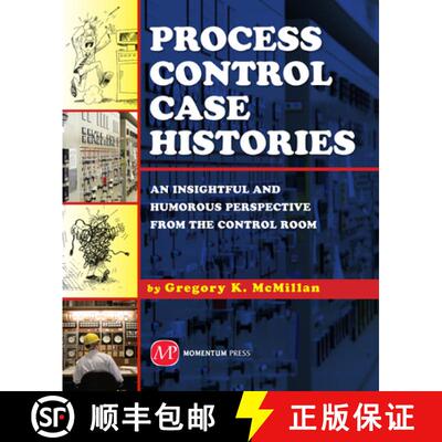 预订 Process Control Case Histories: An Insightful and Humorous Perspective from the Control Room [9781606501764]