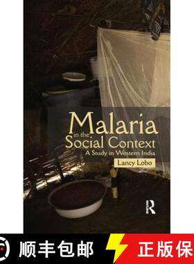 【3-4周达】Malaria in the Social Context : A Study in Western India [9781138662780]