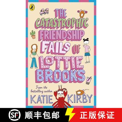 【3-4周达】Catastrophic Friendship Fails of Lottie Brooks,The:Lottie Brooks [9780241460900]