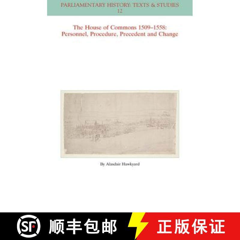 【3-4周达】The House Of Commons 1509-1558 - Personnel, Procedure, Precedent And Change [Wiley政治学] [9781119279808]