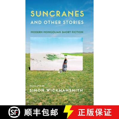 【3-4周达】精装 Suncranes and Other Stories – Modern Mongolian Short Fiction [9780231196765]