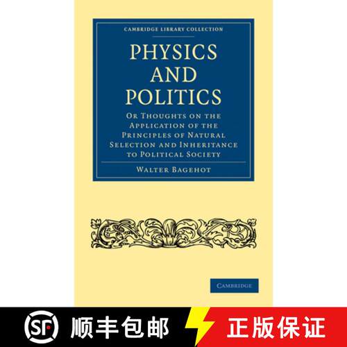【3-4周达】Physics and Politics: Or Thoughts on the Application of the Principles of Natural Selectio... [9781108023542]