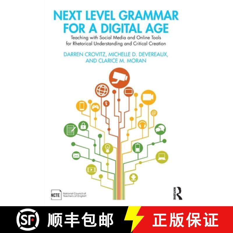 【3-4周达】Next Level Grammar for a Digital Age: Teaching with Social Media and Online Tools for Rhet... [9780367697556]