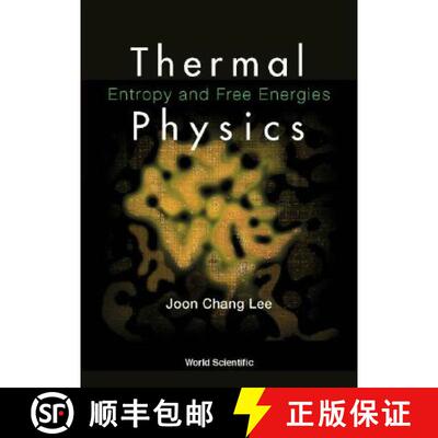 【3-4周达】Thermal Physics: Entropy And Free Energies: Entropy and Free Energies [9789810248741]