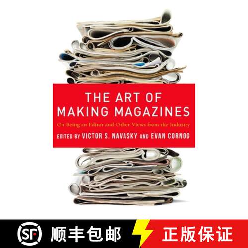 【3-4周达】The Art of Making Magazines – On Being an Editor and Other Views from the Industry [9780231131377]
