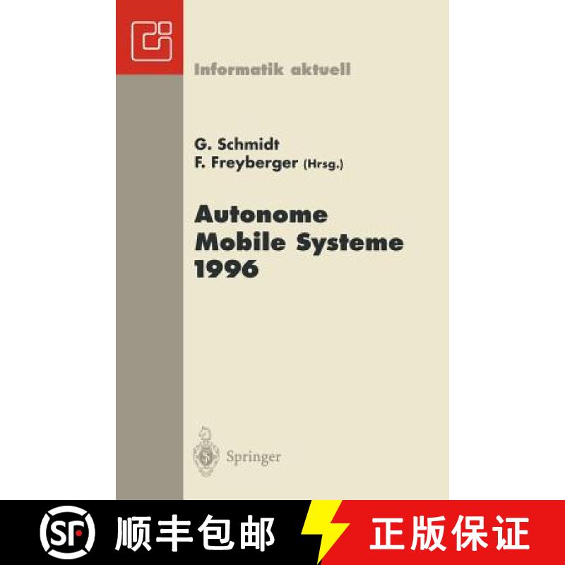 【3-4周达】Autonome Mobile Systeme 1996 : 12. Fachgespräch München, 14.-15. Oktober 1996 [9783540617518]