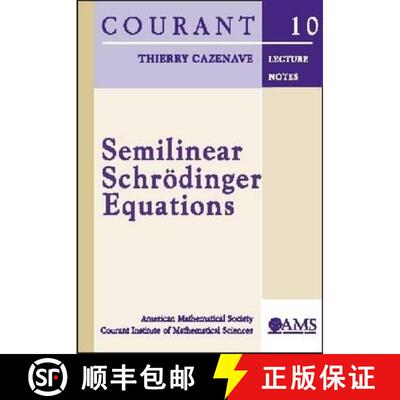 现货 半线性薛定谔方程 Semilinear Schrodinger Equations [9780821833995]