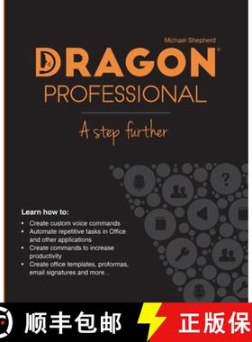 预订 Dragon Professional - A Step Further: Automate virtually any task on your PC by voice [9781916045040]