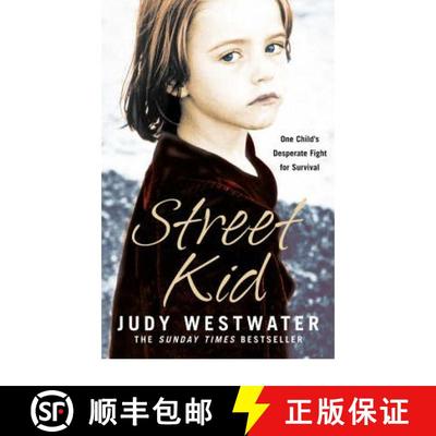 【3-4周达】Street Kid: One Child's Desperate Fight for Survival [9780007222018]