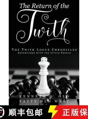 【3-4周达】The Return of the Twith: The Twith Logue Chronicles [9781949231526]