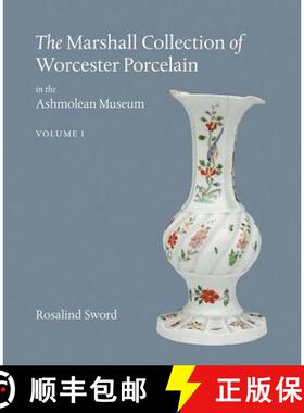 【3-4周达】The Marshall Collection of Worcester Porcelain in the Ashmolean Museum [9781910807057]