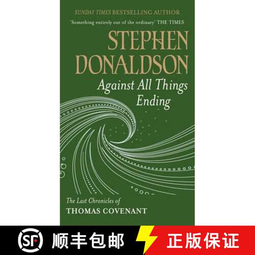 【3-4周达】Against All Things Ending: The Last Chronicles of Thomas Covenant [9780575083431]