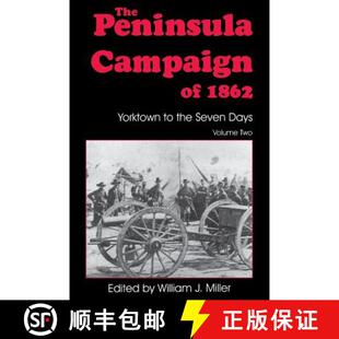 【3-4周达】The Peninsula Campaign of 1862: Yorktown to the Seven Days, Vol. 2 [9781882810765]