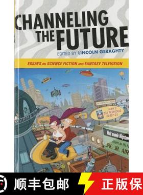 预订 Channeling the Future : Essays on Science Fiction and Fantasy Television [9780810866751]