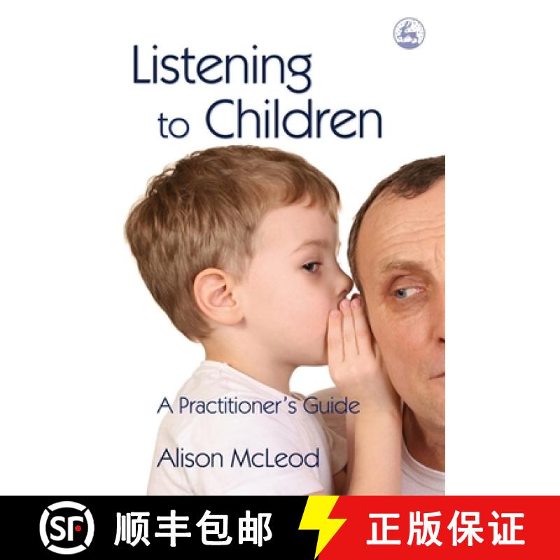 【3-4周达】Listening to Children: A Practitioner's Guide [9781843105497]