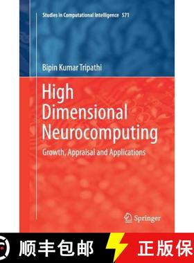 【3-4周达】High Dimensional Neurocomputing : Growth, Appraisal and Applications [9788132228943]