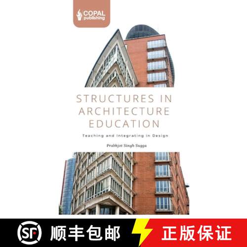 【3-4周达】Structures in Architecture Education: Teaching and Integrating in Design [9788195727285]