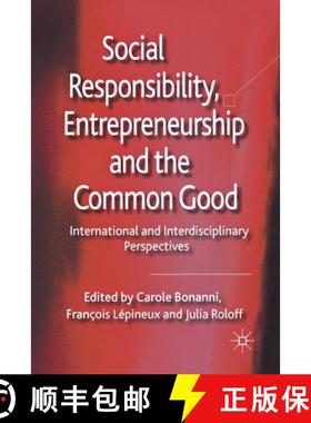 【3-4周达】Social Responsibility, Entrepreneurship and the Common Good : International and Interdisci... [9781349332526]