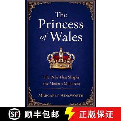 【3-4周达】The Princess of Wales: The Role That Shapes the Modern Monarchy [9798233466229]