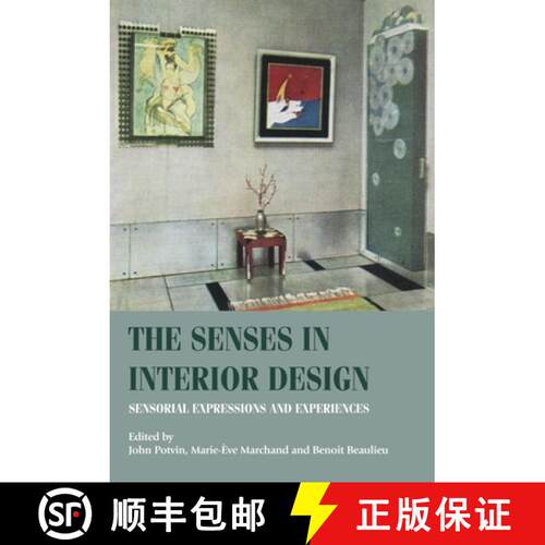 【3-4周达】The senses in interior design : Sensorial expressions and experiences [9781526190772]