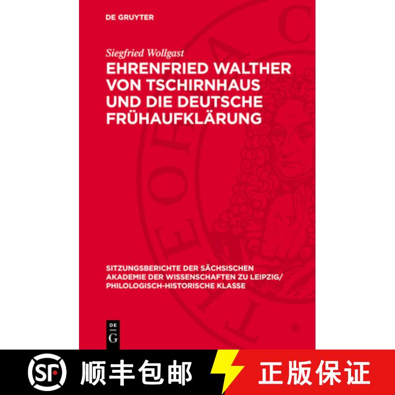 【3-4周达】Ehrenfried Walther Von Tschirnhaus Und Die Deutsche Frühaufklärung [9783112712641]