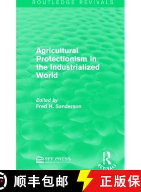 【3-4周达】Agricultural Protectionism in the Industrialized World [9781138120471]