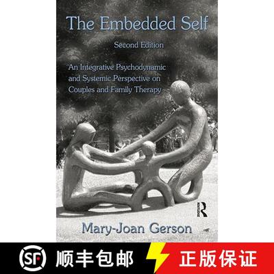 【3-4周达】The Embedded Self : An Integrative Psychodynamic and Systemic Perspective on Couples and F... [9780415992428]