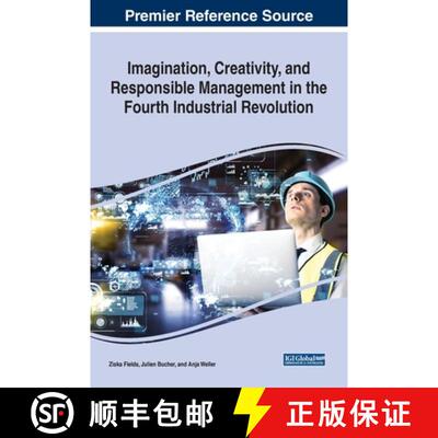 【3-4周达】Imagination, Creativity, and Responsible Management in the Fourth Industrial Revolution [9781522591887]