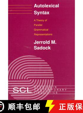 预订 Autolexical Syntax – A Theory of Parallel Grammatical Representations [9780226733456]