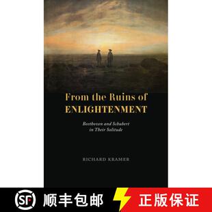 the Enlightenment From Their 9780226821634 Ruins 4周达 and Beethoven Solitude Schubert
