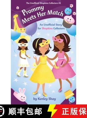 【3-4周达】Prommy Meets Her Match: An Unofficial Story for Shopkins Collectors [9781510703742]