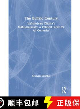 【3-4周达】精装 The Buffalo Century: Vāñcheśvara Dīkṣita's Mahiṣaśat... [9780367355852]