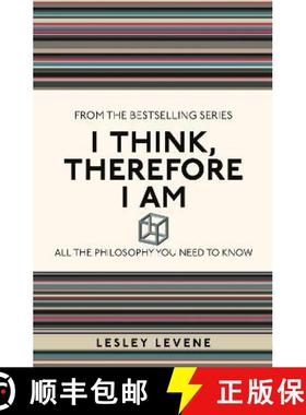 【3-4周达】I Think, Therefore I Am : All the Philosophy You Need to Know [9781782430247]