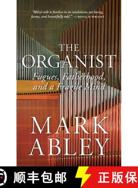 【3-4周达】The Organist: Fugues, Fatherhood, and a Fragile Mind [9780889777613]